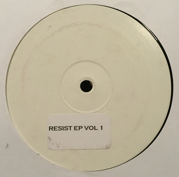 Unknown Artist - Resist EP Vol 1 | Not On Label (RESIST 1)