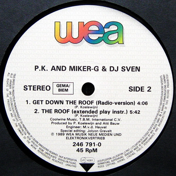 Peter Koelewijn And MC Miker G. & DJ Sven - Get Down The Roof (Extended Version) | WEA (246 791-0) - 4 Peter Koelewijn And MC Miker G. & DJ Sven - Get Down The Roof (Extended Version) | WEA (246 791-0) - 4