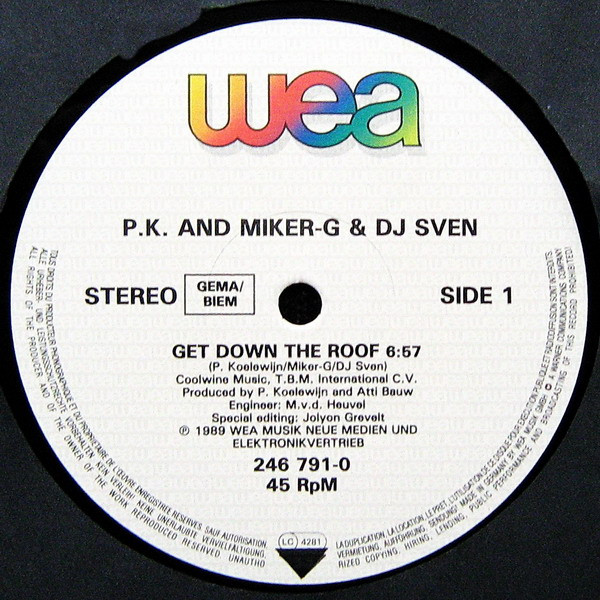 Peter Koelewijn And MC Miker G. & DJ Sven - Get Down The Roof (Extended Version) | WEA (246 791-0) - 3 Peter Koelewijn And MC Miker G. & DJ Sven - Get Down The Roof (Extended Version) | WEA (246 791-0) - 3
