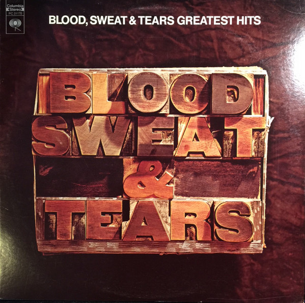 Blood, Sweat And Tears - Blood, Sweat & Tears Greatest Hits | Columbia (PC 31170) Blood, Sweat And Tears - Blood, Sweat & Tears Greatest Hits | Columbia (PC 31170)