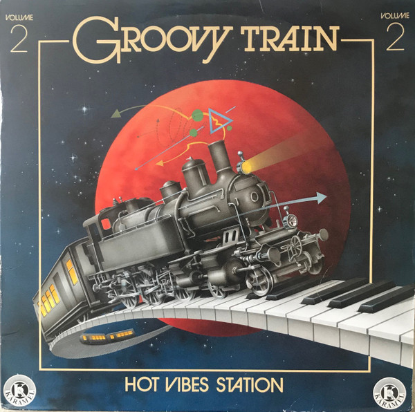 Various - Groovy Train Volume 2 "Hot Vibes Station" | Karamel (KAR 2LP 618220)