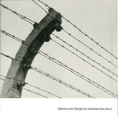 Dakota Suite - Songs For A Barbed Wire Fence | Glitterhouse Records (GRCD 455) - main