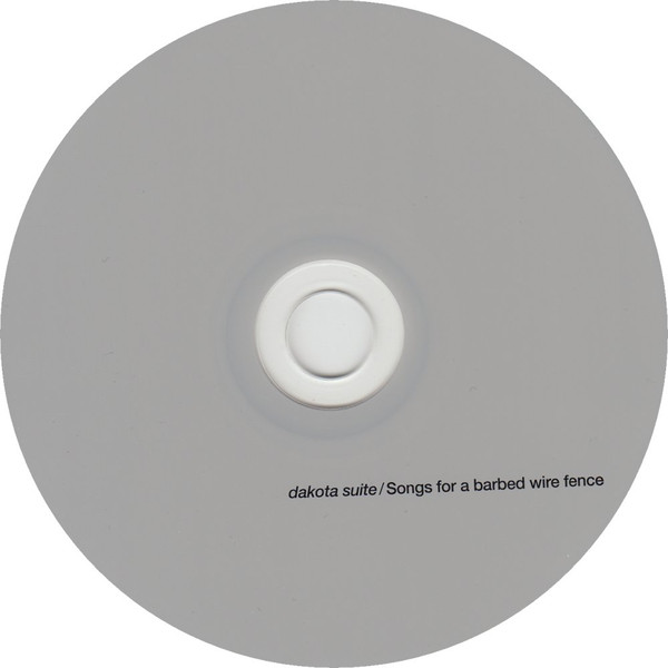 Dakota Suite - Songs For A Barbed Wire Fence | Glitterhouse Records (GRCD 455) - 3