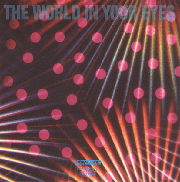Loop - The World In Your Eyes | Reactor (REACTOR 02 CD) - 2 Loop - The World In Your Eyes | Reactor (REACTOR 02 CD) - 2
