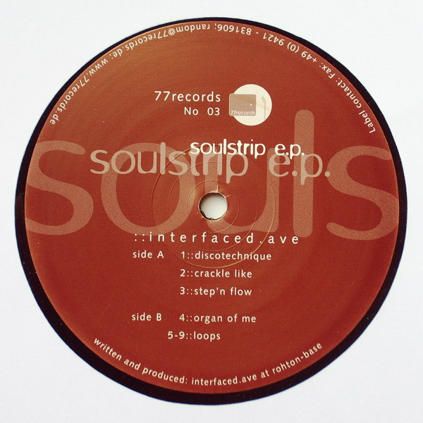 Interfaced.Ave - Soulstrip E.P. | 77Records (No 03) - main Interfaced.Ave - Soulstrip E.P. | 77Records (No 03) - main