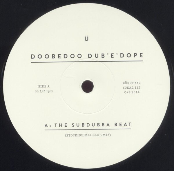 Ü - Doobedoo Dub'e'dope | Börft Records (Börft117) - 3