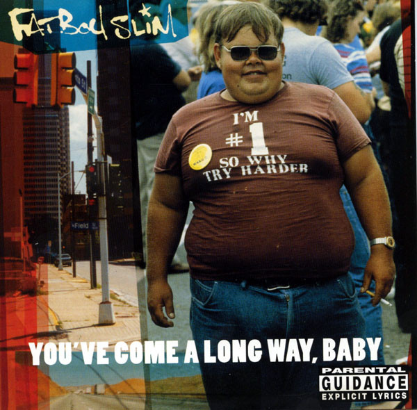 Fatboy Slim - You've Come A Long Way, Baby | Skint (SKI 491973 2) - main