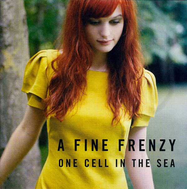 A Fine Frenzy - One Cell In The Sea | Virgin (509995 09804 2 0) - main