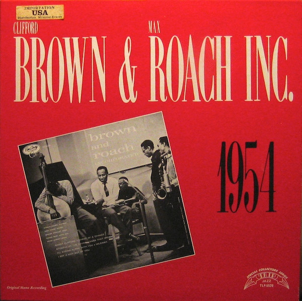 Clifford Brown And Max Roach - Brown & Roach Inc. - 1954 | TRIP (TLP-5520) - main Clifford Brown And Max Roach - Brown & Roach Inc. - 1954 | TRIP (TLP-5520) - main