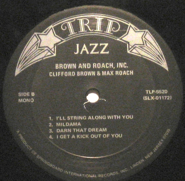 Clifford Brown And Max Roach - Brown & Roach Inc. - 1954 | TRIP (TLP-5520) - 4 Clifford Brown And Max Roach - Brown & Roach Inc. - 1954 | TRIP (TLP-5520) - 4