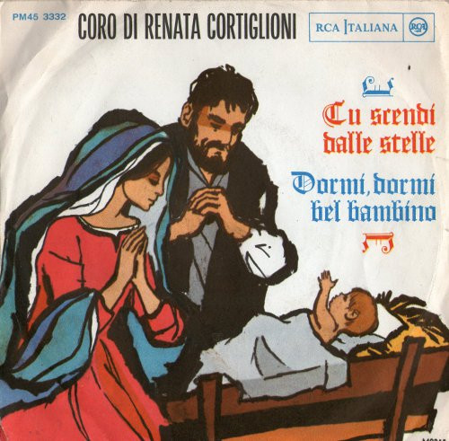 Coro Di Renata Cortiglioni - Tu Scendi Dalle Stelle / Dormi, Dormi Bel Bambino | RCA Italiana (PM45 3332) - main