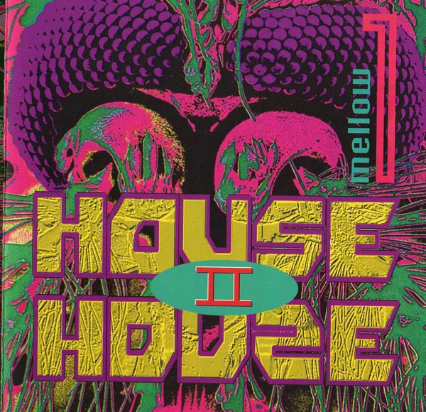 House II House - Mellow 1