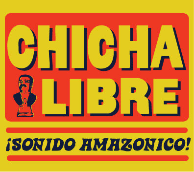 Chicha Libre - ¡Sonido Amazonico! | Crammed Discs (CRAW 53)