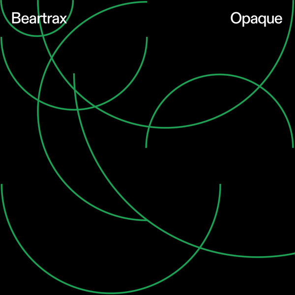Beartrax - Opaque | Melodize (MELOD018) - main