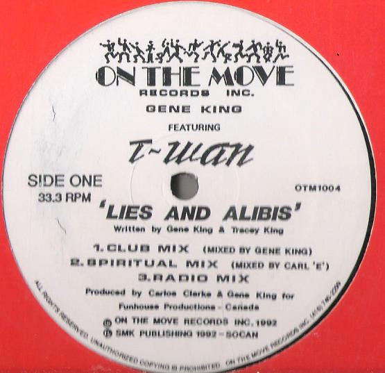 Gene King Featuring T-Wan - Lies And Alibis | On The Move Records INC. (OTM1004) - main Gene King Featuring T-Wan - Lies And Alibis | On The Move Records INC. (OTM1004) - main