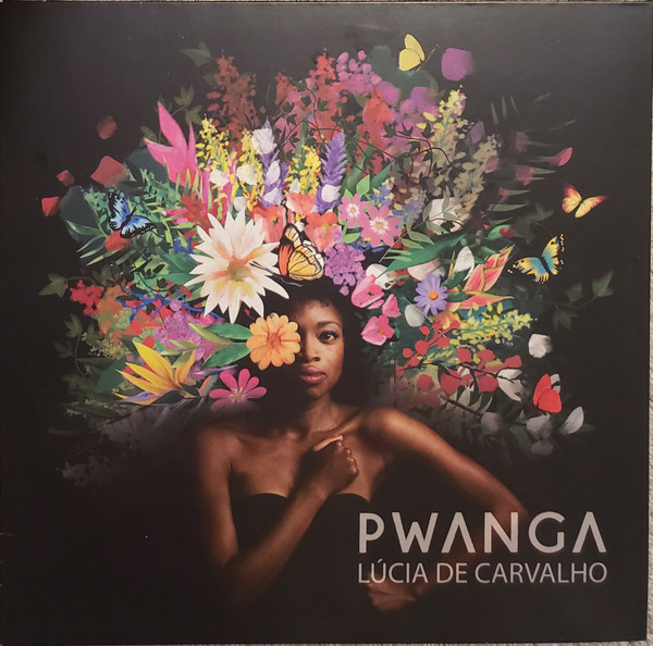 Lúcia De Carvalho - Pwanga | Zamora Label (none) - main Lúcia De Carvalho - Pwanga | Zamora Label (none) - main