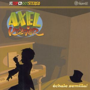 Axel Krygier - Échale Semilla! | HiTop Records (HITOPCD2)