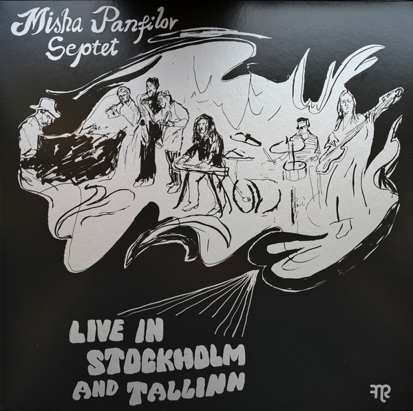 Misha Panfilov Septet - Live In Stockholm And Tallinn | Fnr (FNR-251) - main