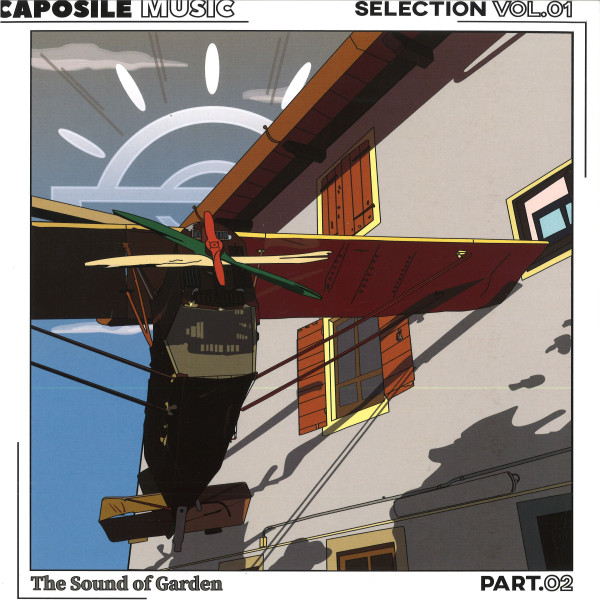 Various - The Sound Of Garden Selection Vol.01 (Part.02) | Caposile Music (CPSLS001PART2)