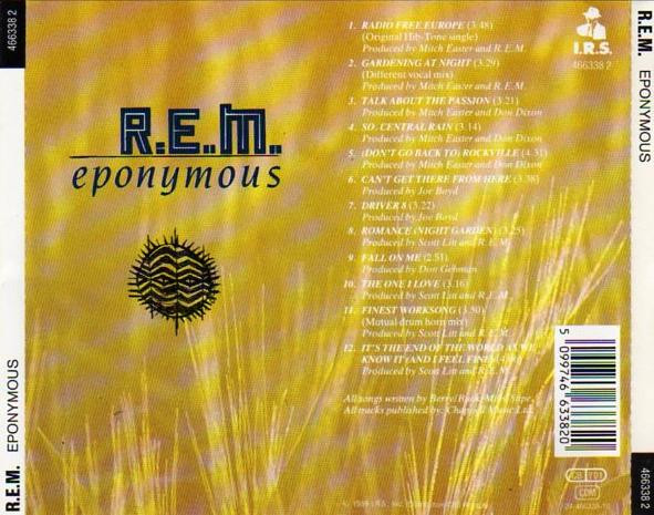 R.E.M. - Eponymous | I.R.S. Records (466338 2) - 2