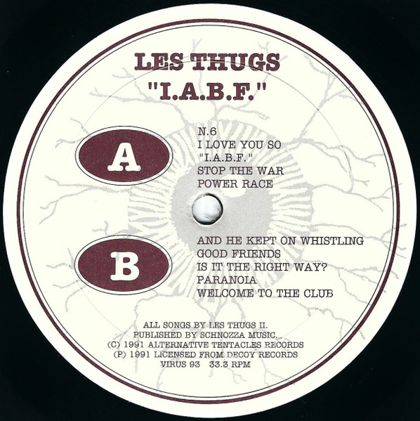 Les Thugs - "I.A.B.F." | Alternative Tentacles (VIRUS 93) - 3 Les Thugs - "I.A.B.F." | Alternative Tentacles (VIRUS 93) - 3
