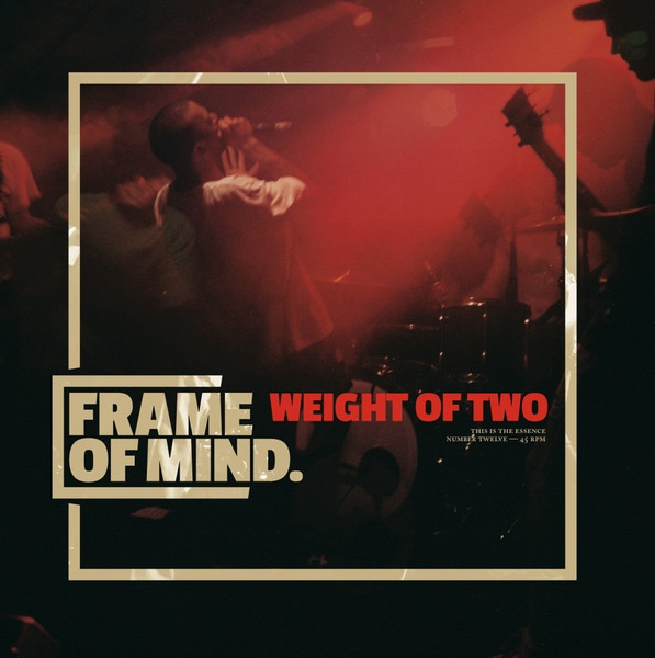 Frame Of Mind - Weight Of Two | The Essence (THIS IS THE ESSENCE NUMBER TWELVE) - main Frame Of Mind - Weight Of Two | The Essence (THIS IS THE ESSENCE NUMBER TWELVE) - main