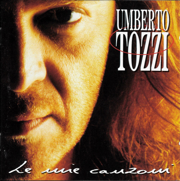 Umberto Tozzi - Le Mie Canzoni | CGD (9031 75645-2) Umberto Tozzi - Le Mie Canzoni | CGD (9031 75645-2)