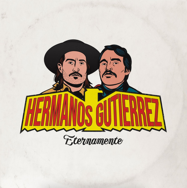 Hermanos Gutiérrez - Eternamente | Not On Label (LP - HG8290)