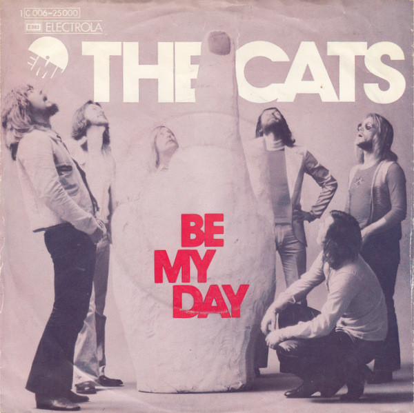 The Cats - Be My Day | EMI (1C 006-25 000)