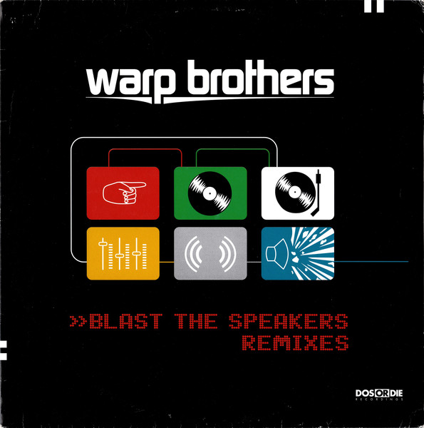 Warp Brothers - Blast The Speakers (Remixes) | Dos Or Die Recordings (DOS 192) - main