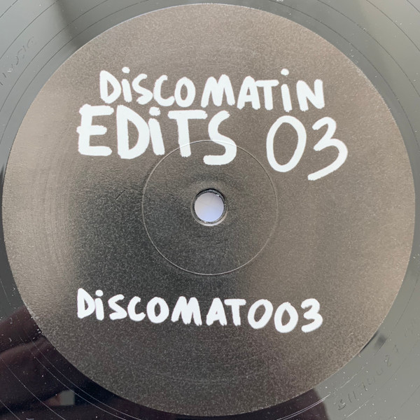 Discomatin - Discomatin Edits 03 | Discomatin (DISCOMAT003) - 2