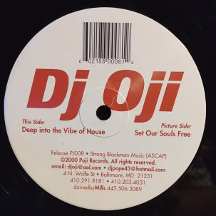 DJ Oji - Deep Into The Vibe Of House / Set Our Souls Free | Poji Records (PJ008) - main DJ Oji - Deep Into The Vibe Of House / Set Our Souls Free | Poji Records (PJ008) - main