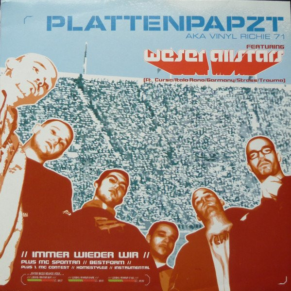 Plattenpapzt Aka Vinyl Richie 71 Featuring Weser Allstars / MC Spontan - Immer Wieder Wir / Bestform | Dackel Enterprise (SPV MS 065-06005) - main Plattenpapzt Aka Vinyl Richie 71 Featuring Weser Allstars / MC Spontan - Immer Wieder Wir / Bestform | Dackel Enterprise (SPV MS 065-06005) - main