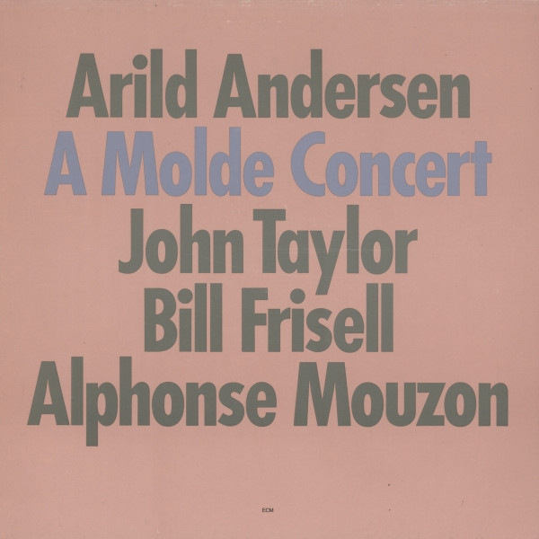 Arild Andersen , John Taylor , Bill Frisell , Alphonse Mouzon - A Molde Concert | ECM Records (ECM 1236) - main Arild Andersen , John Taylor , Bill Frisell , Alphonse Mouzon - A Molde Concert | ECM Records (ECM 1236) - main