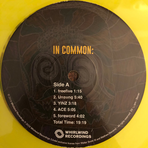 Walter Smith III , Matthew Stevens , Joel Ross , Harish Raghavan , Marcus Gilmore - In Common | Whirlwind Recordings (WR4728YLP) - 3 Walter Smith III , Matthew Stevens , Joel Ross , Harish Raghavan , Marcus Gilmore - In Common | Whirlwind Recordings (WR4728YLP) - 3