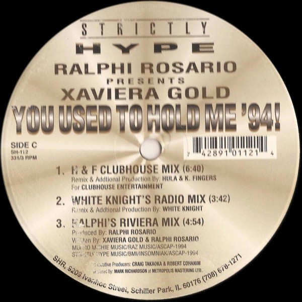 Ralphi Rosario Presents Xaviera Gold - You Used To Hold Me '94! | Strictly Hype Recordings (SH-112) - 2