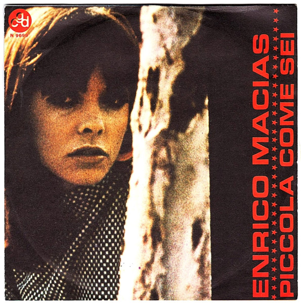 Enrico Macias - La Città / Piccola Come Sei | CGD (N 9699)