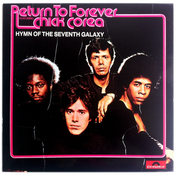 Return To Forever Featuring Chick Corea - Hymn Of The Seventh Galaxy | Polydor (24 75 689) - main