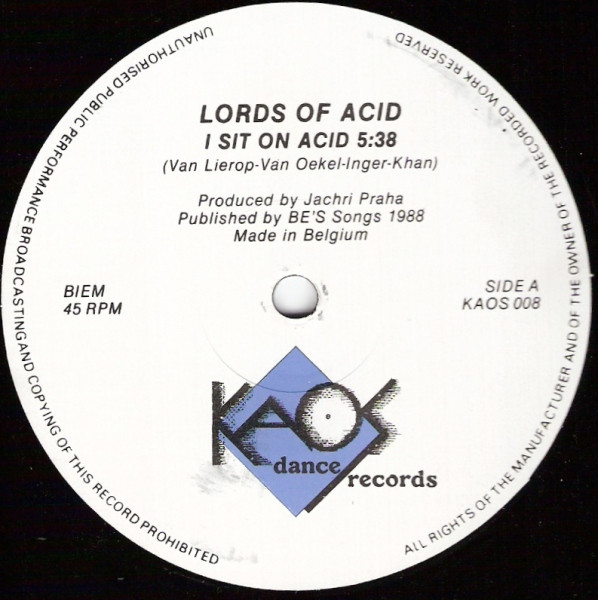 Lords Of Acid - I Sit On Acid | Kaos Dance Records (KAOS 008) - 3 Lords Of Acid - I Sit On Acid | Kaos Dance Records (KAOS 008) - 3