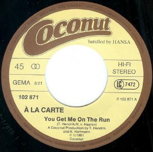 À La Carte - You Get Me On The Run | Coconut (102 871-100) - 3