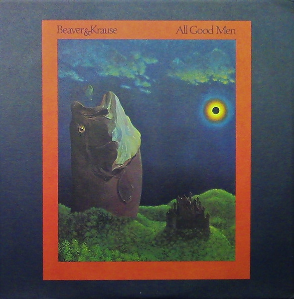 Beaver & Krause - All Good Men | Warner Bros. Records (BS 2624)
