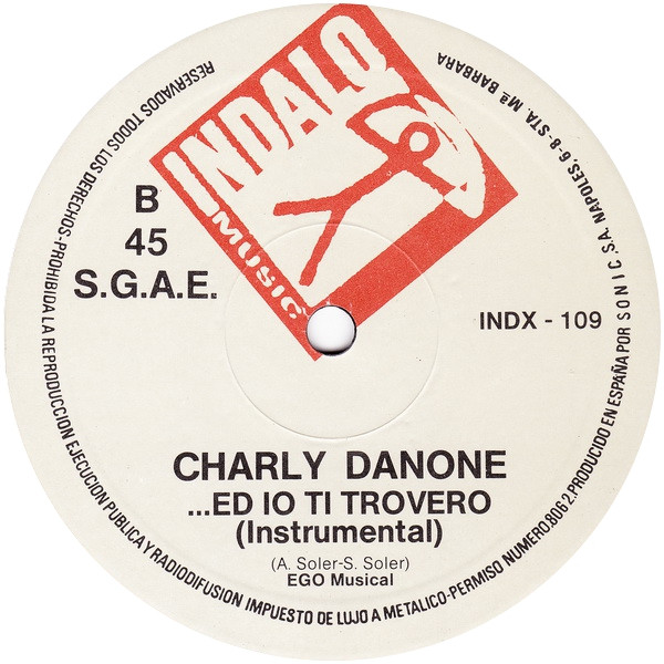Charly Danone - ...Ed Io Ti Trovero | Indalo Music (INDX - 109) - 4