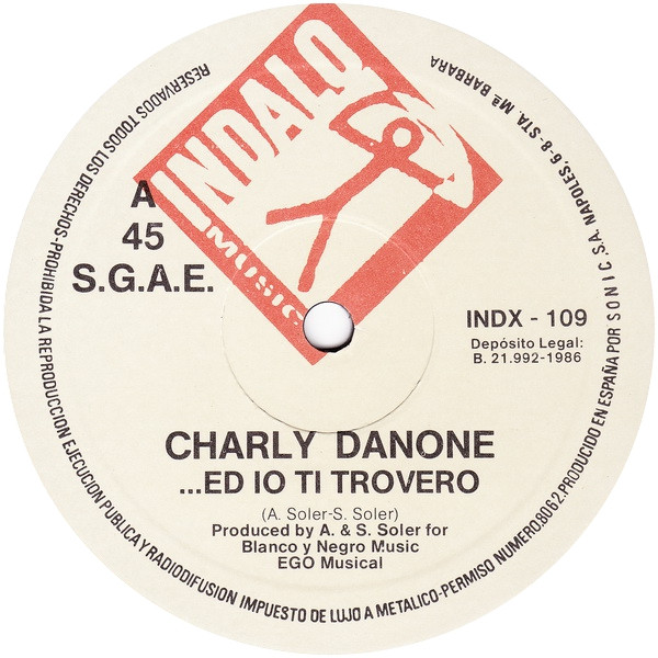 Charly Danone - ...Ed Io Ti Trovero | Indalo Music (INDX - 109) - 3