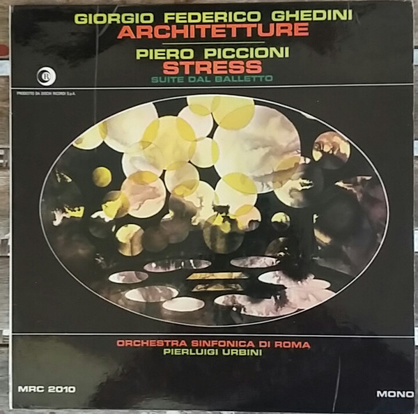 Giorgio Federico Ghedini , Piero Piccioni - Architetture / Stress | Ricordi (MRC 2010) - main