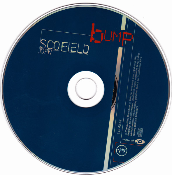 John Scofield - Bump | Verve Records (543 430-2) - 3 John Scofield - Bump | Verve Records (543 430-2) - 3