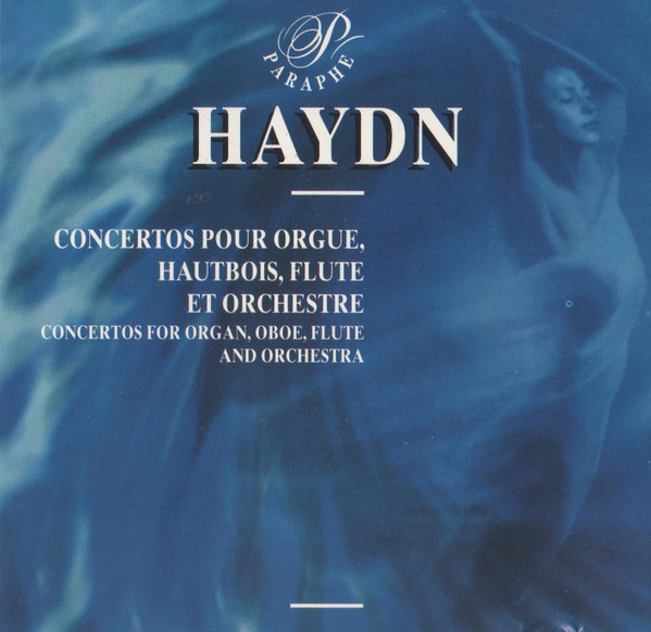 Joseph Haydn - Concertos Pour Orgue, Hautbois, Flute Et Orchestre | Paraphe (901 181) - main