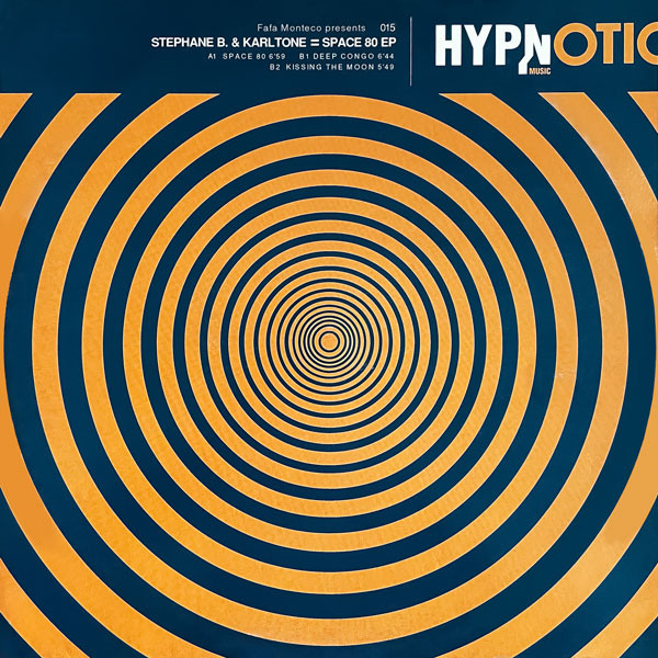 Fafa Monteco Presents Stéphane Bonan & Karltone - Space 80 EP | Hypnotic Music (015) - main Fafa Monteco Presents Stéphane Bonan & Karltone - Space 80 EP | Hypnotic Music (015) - main