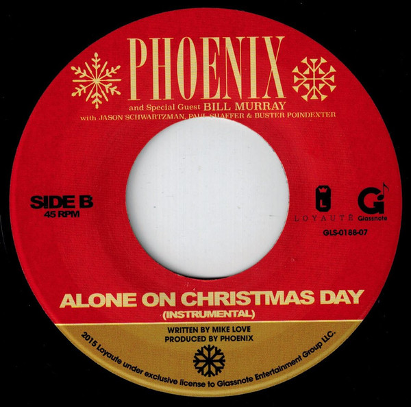 Phoenix And Special Guest Bill Murray With Jason Schwartzman , Paul Shaffer & Buster Poindexter - Alone On Christmas Day | Glassnote (GLS-0188-07) - 4