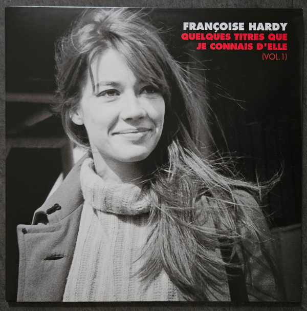 Françoise Hardy - Quelques Titres Que Je Connais D'elle (Vol. 1) | Warner Music France (5054197914966) - main Françoise Hardy - Quelques Titres Que Je Connais D'elle (Vol. 1) | Warner Music France (5054197914966) - main