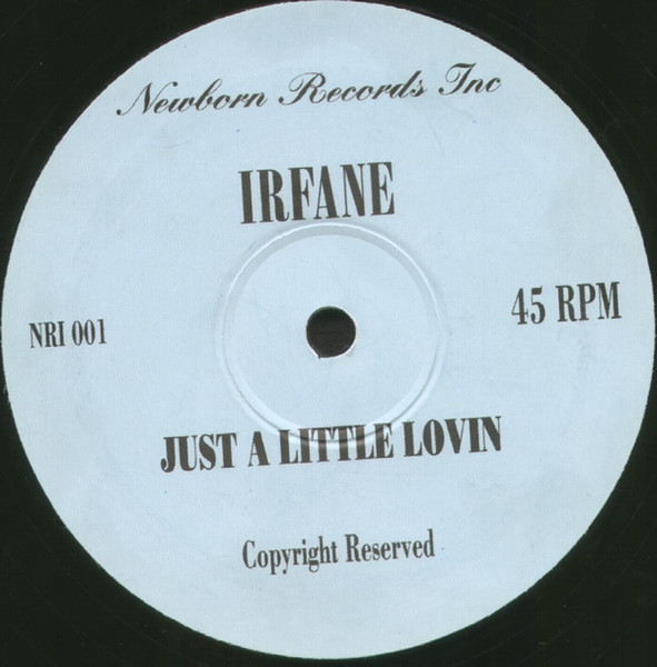 Irfane / Axis Choir - Just A Little Lovin / I See The Sun | Newborn Records Inc (NRI 001)